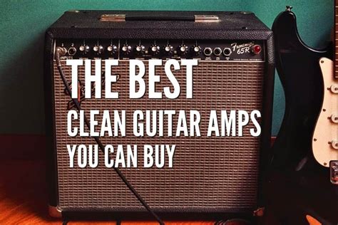 clean amps for guitar